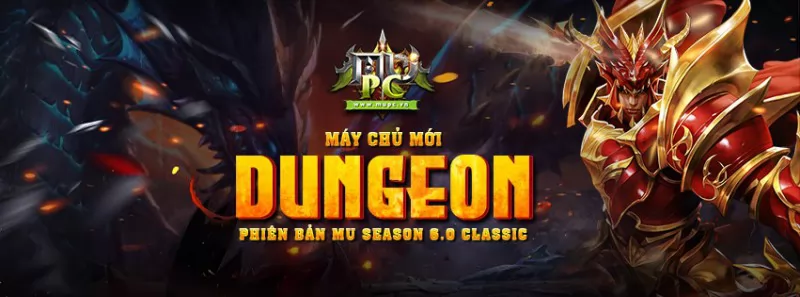 MUPC.VN Khai Mở Máy chủ DUNGEON Season 6.3 Không Webshop