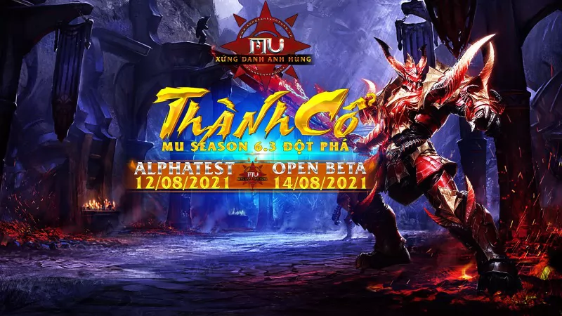 MU Xứng Danh Anh Hùng- SEASON 6.3- ALPHA TEST 13h 12/08- OPEN BETA 13h 14/08/2021- KHÔNG TOP NẠP, MỐC NẠP- NƠI DÂN CÀY LÀM NÊN TẤT CẢ !!!