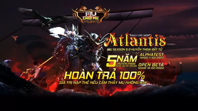 CHOIMU.VN SS6.9 khai mở máy chủ ATLANTIS - Hoàn trả 100% giá trị nạp thẻ nếu cảm thấy game không hay