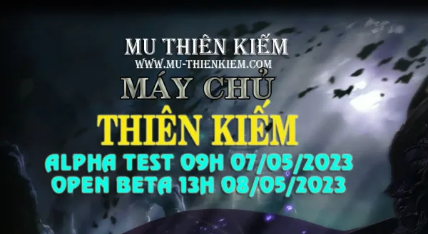 MU-THIENKIEM.COM SS6 ALPHATEST 09H 07/05/2023 OPEN BETA 13H 08/05/2023 -PHIÊN BẢN SS6.9 NGUYÊN THỦY-LỐI CHƠI DỄ-CÓ NPC BUFF FULL-ITEM GIÁ TRỊ CAO-LỘ TRÌNH BÀI BẢN-KHÔNG KÍCH NẠP-LỐI CHƠI HẤP DẪN-DÂN CÀY CÂN BẰNG DÂN NẠP