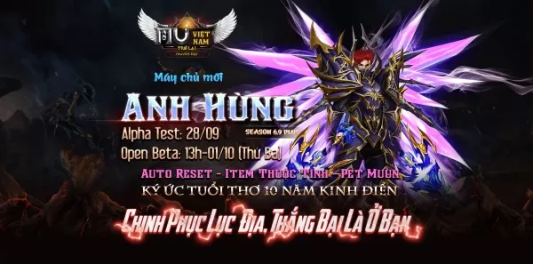 MU ANH HÙNG - OPEN: 01/10/2024 : Miễn phí 99% - Full sự kiện - Auto Reset, Keep Point, Offattack, Công Thành Chiến Đặc Sắc... Đông người chơi.