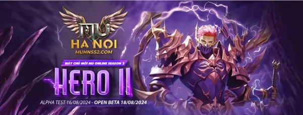 MUHNSS2 ra mắt máy chủ mới Hero2 season 2 siêu cày cuốc