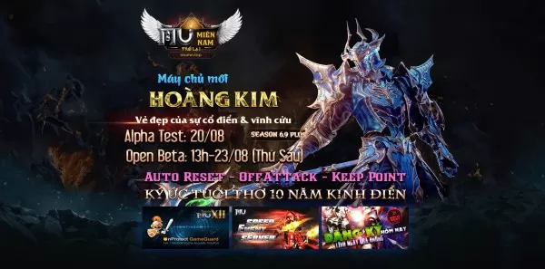 MU MIỀN NAM  - Máy Chủ HOÀNG KIM Alphatest: 20/08 Open: 13h – 23/08/2024, Siêu phẩm 6.9 Plus - Offline Attack, AutoRS, RS KeepPoint